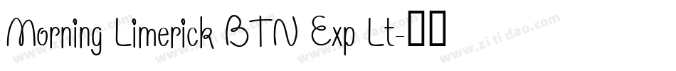 Morning Limerick BTN Exp Lt字体转换